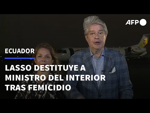 Presidente de Ecuador destituye a ministro del Interior y mandos policiales tras femicidio | AFP