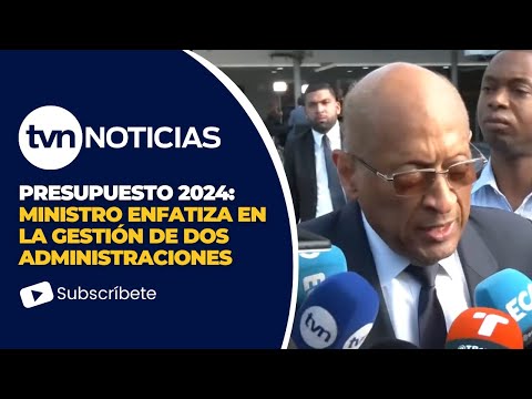 Ministro Héctor Alexander Destaca Presupuesto 'Viable' para Dos Gobiernos en 2024