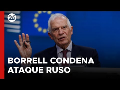 Borrell rechaza el ataque ruso que cobró la vida de 3 empleados de la Cruz Roja