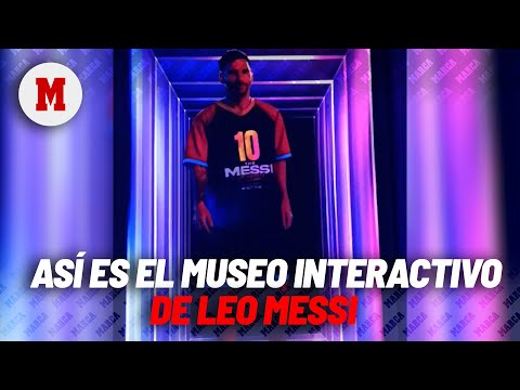 The Messi Experience: el museo interactivo de Leo abre sus puertas en Miami I MARCA