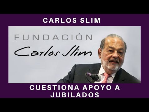 MISERABLE; CARLOS SLIM SE LANZA CONTRA PENSIONES A JUBILADOS