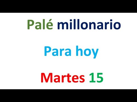 PALÉ MILLONARIO para hoy Martes 15 de Octubre, El campeón de los números