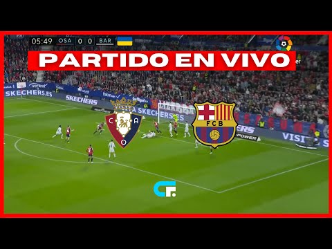 OSASUNA vs BARCELONA EN VIVO  LIGA ESPAÑOLA  JUEGA LAMINE YAMAL