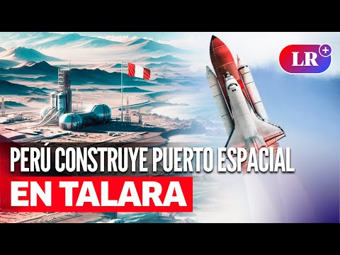 El MEGAPROYECTO que costará más de S/1.000 millones y convertirá al Perú en POTENCIA ESPACIAL