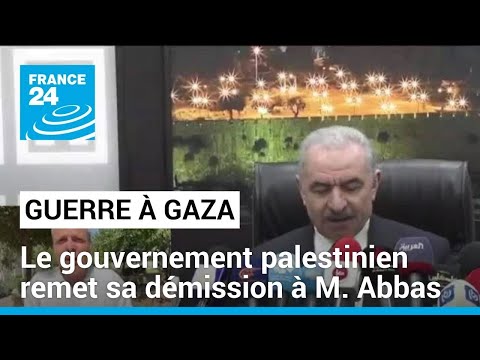 Le gouvernement palestinien remet sa démission au président Abbas • FRANCE 24