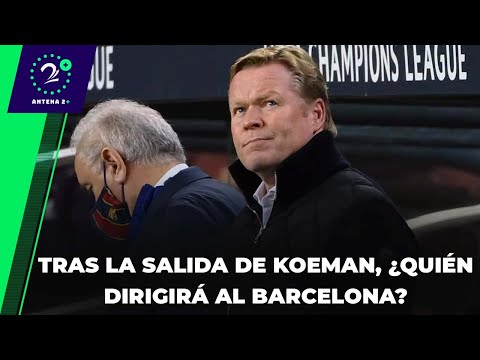 EN LA JUGADA - Tras la salida de Koeman, ¿quién dirigirá al Barcelona