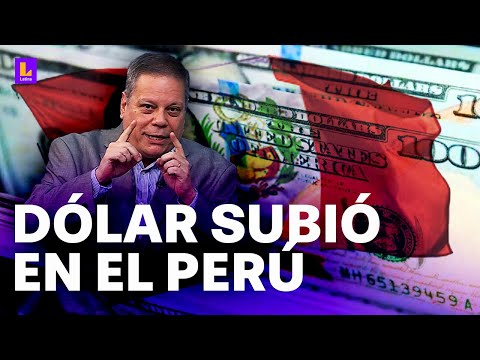 ¿Qué pasó con el dólar en el Perú?