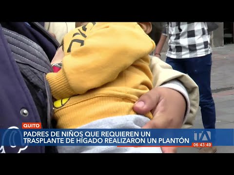Quito: Se realizó un plantón por padres de familia de niños que necesitan un trasplante de hígado