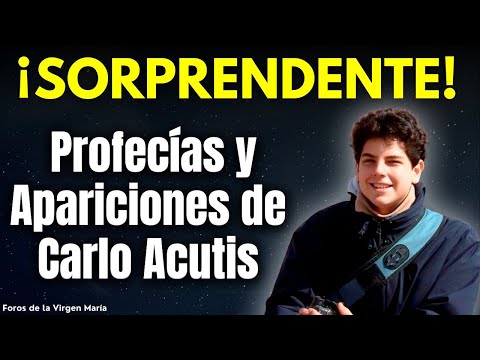 Las impactantes Profecías de Carlo Acutis y las misteriosas Apariciones que ha tenido su Madre