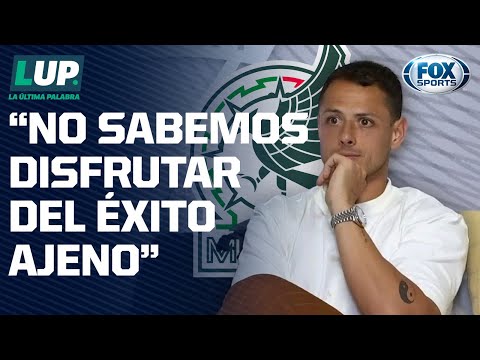 Chicharito: Salgamos de la zona de confort; hay jugadores que tienen miedo de no ganar lo mismo