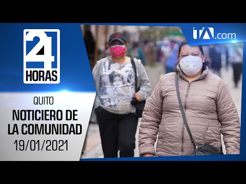 Noticias Ecuador: Noticiero 24 Horas, 19/01/2021 (De la Comunidad Primera Emisión)