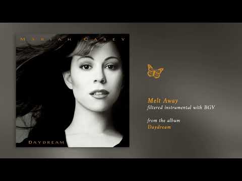 Mariah Carey - Melt Away (Daydream) (Filtered Instrumental with BGV)