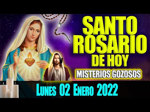 EL SANTO ROSARIO DE HOY LUNES 02 DE ENERO  MISTERIOS GOZOSOS  ROSA DE LA VIRGEN MARIA