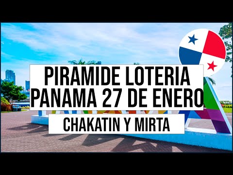 Pirámide Lotería de Panamá Viernes 27 de Enero 2023 Pirámide de Chakatin, Mirta Gordito