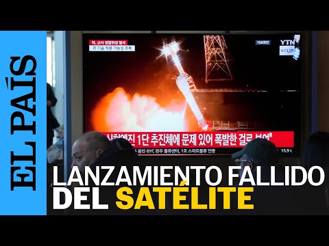 ASIA | Corea del Norte fracasa en el intento de lanzar un nuevo satélite militar espía | EL PAÍS