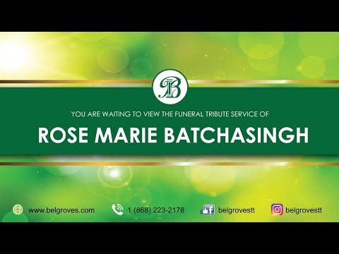 Rose Marie Batchasingh Tribute Service