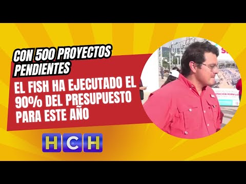 Con 500 proyectos pendientes de finalizar, el FISH ha ejecutado el 90% del presupuesto para este año