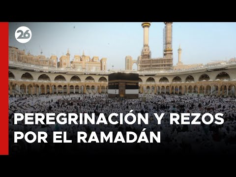 MEDIO ORIENTE - EN VIVO | Peregrinación y rezos por el Ramadán