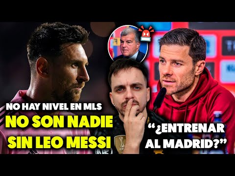 MESSI ESTÁ EN UNA LIGA DE ' PAQUETES' • XABI ALONSO sobre ENTRENAR al MADRID · LAPORTA última hora