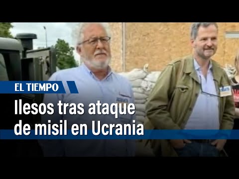 Sergio Jaramillo y Héctor Abad, ilesos tras ataque de misil en Ucrania | El Tiempo