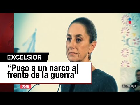 Sheinbaum acusa a Felipe Calderón de poner a un narco al frente de la guerra