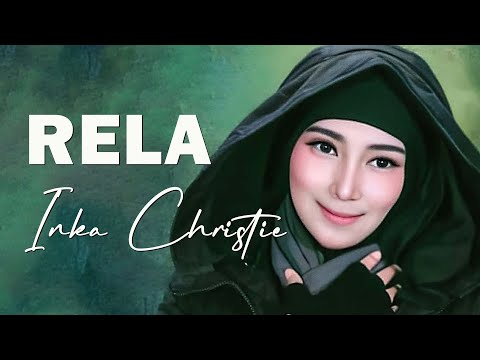 Rela - Inka Christie | Lirik Lagu