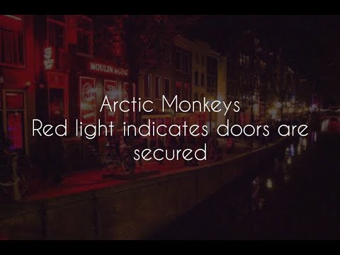 Red light indicates doors are secured // arctic monkeys lyrics