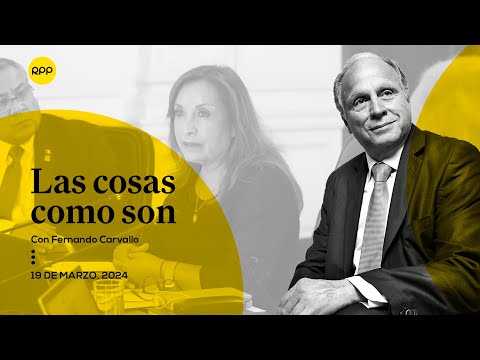 Los relojes de la presidenta Dina Boluarte | Las cosas como soncon Fernando Carvallo