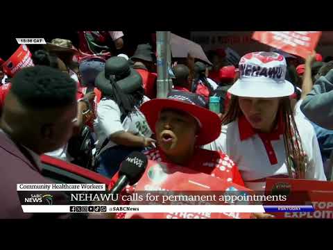 Community Healthcare Workers | NEHAWU calls for permanent appointments