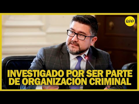 Sobre GEINER ALVARADO: “Es justificable incluirlo en investigación de organización criminal”