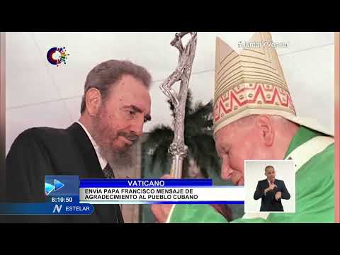 Envió Papa Francisco mensaje de agradecimiento al pueblo de Cuba