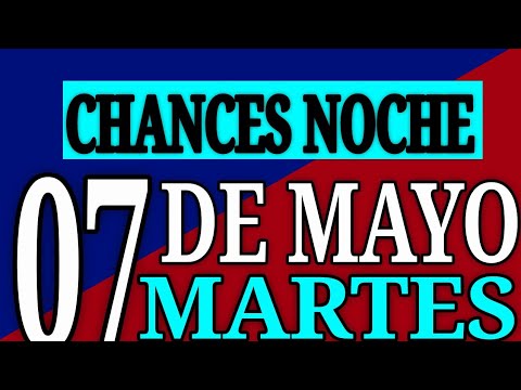 Resultado Chances de La Noche Martes 7 de Mayo de 2024