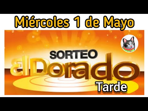 Resultado EL DORADO TARDE Miercoles 1 de Mayo de 2024