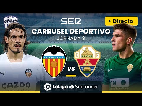 ? EN DIRECTO | VALENCIA CF - ELCHE CF #LaLiga Jornada 9