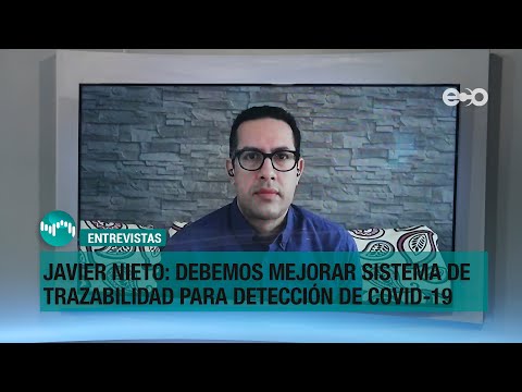 Javier Nieto: debemos mejorar sistema de trazabilidad para detección de Covid-19 | Radiografía