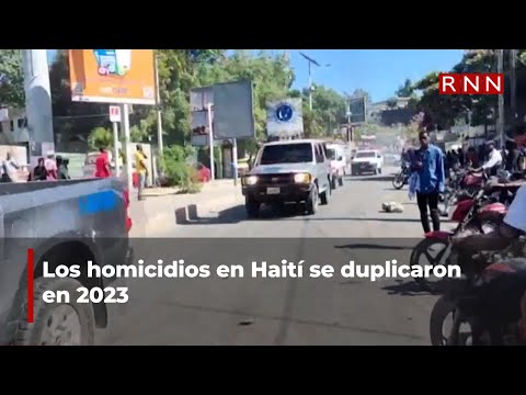 Los homicidios en Haití se duplicaron en 2023