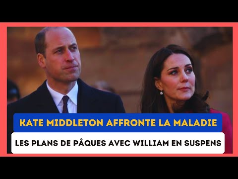 Kate Middleton face au cancer : Les projets de pa?ques avec William en Question