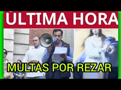 TRES MULTAS POR REZAR EN FERRAZ