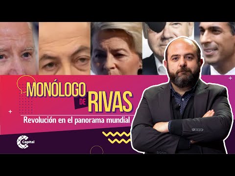 Revolución en el panorama mundial | El Monólogo de Rivas | El Lunes - Mesa Capital