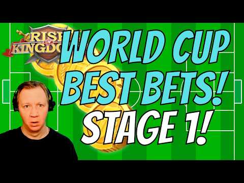 World Cup BEST BETS In Rise of Kingdoms [plus overall strategy]!