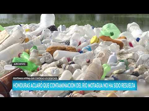 Honduras aclaró que la contaminación en el Río Motagua no ha sido resuelta