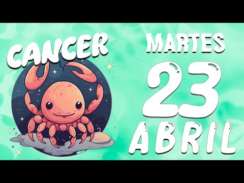 ?? ?? ? ? ?? Cancer  REN  Horoscopo De Hoy 23 De abril 2024