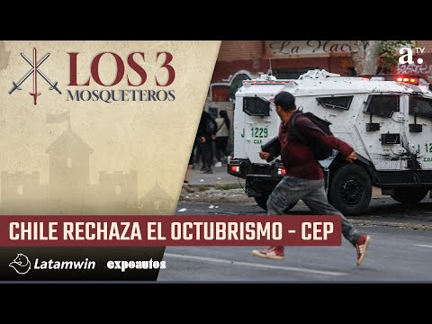 Los Tres Mosqueteros - Chile rechaza el octubrismo - CEP - Radio Agricultura