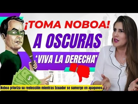 Toma Noboa!! Cristina Reyes le da duro a Noboa ¡Basta de mentiras! La derecha nos tiene a OSCURAS!