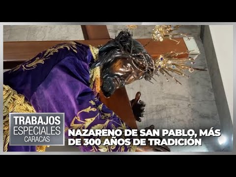 Nazareno de San Pablo, 300 años de tradición - Especial VPItv