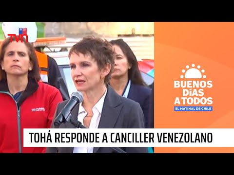 Ministra Tohá responde a canciller venezolano que descartó existencia del Tren de Aragua
