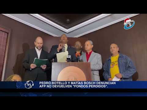 Pedro Botello y Matías Bosch denuncian AFP no devuelven fondos perdidos