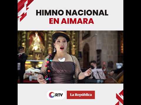Himno Nacional del Perú en aimara  | Bicentenario del Perú