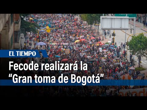 El lunes 17 de junio será la “Gran toma de Bogotá” | El Tiempo