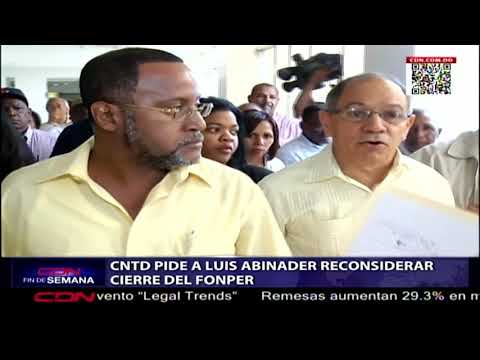CNTD pide a Luis Abinader reconsiderar cierre del FONPER